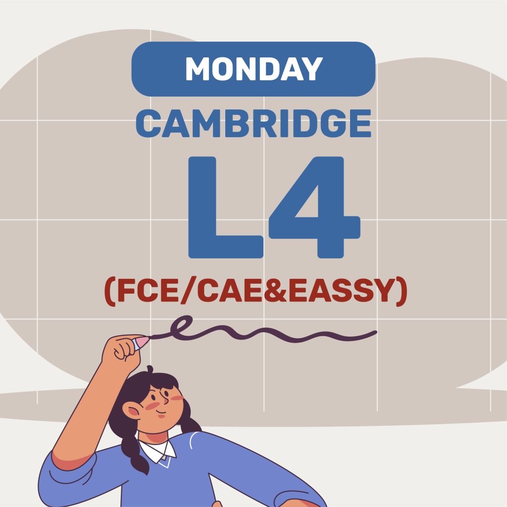 Term 1: Cambridge L4 (Monday)