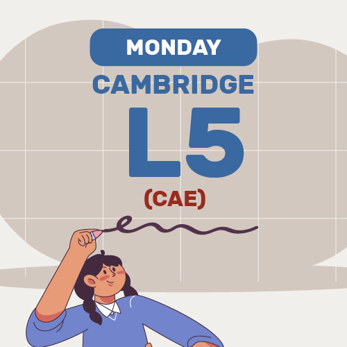 Term 1: Cambridge L5 (Monday)